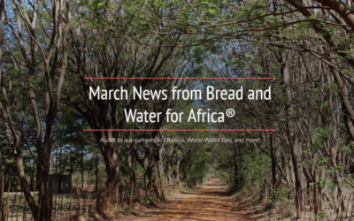 A visit to our partners in Ethiopia, World Water Day, and more!