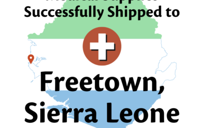 Amid the Global Pandemic, a 40-foot container of medical supplies reaches Sierra Leone
