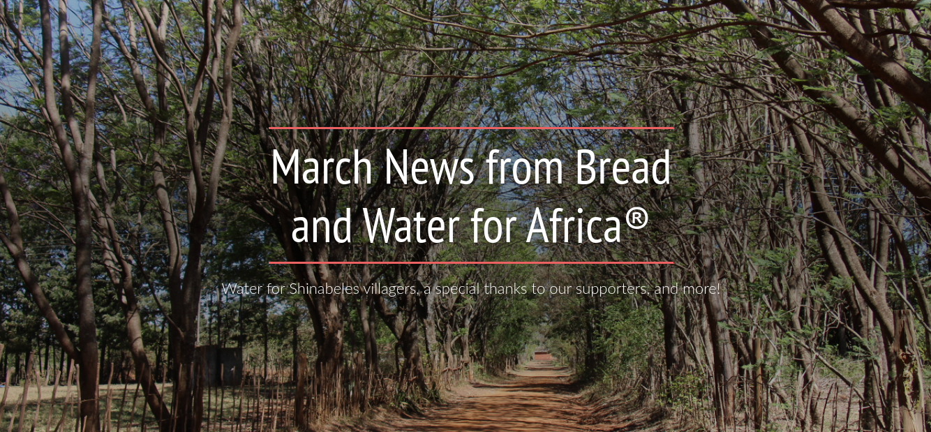 Water for Shinabeles villagers, a special thanks to our supporters, and more!