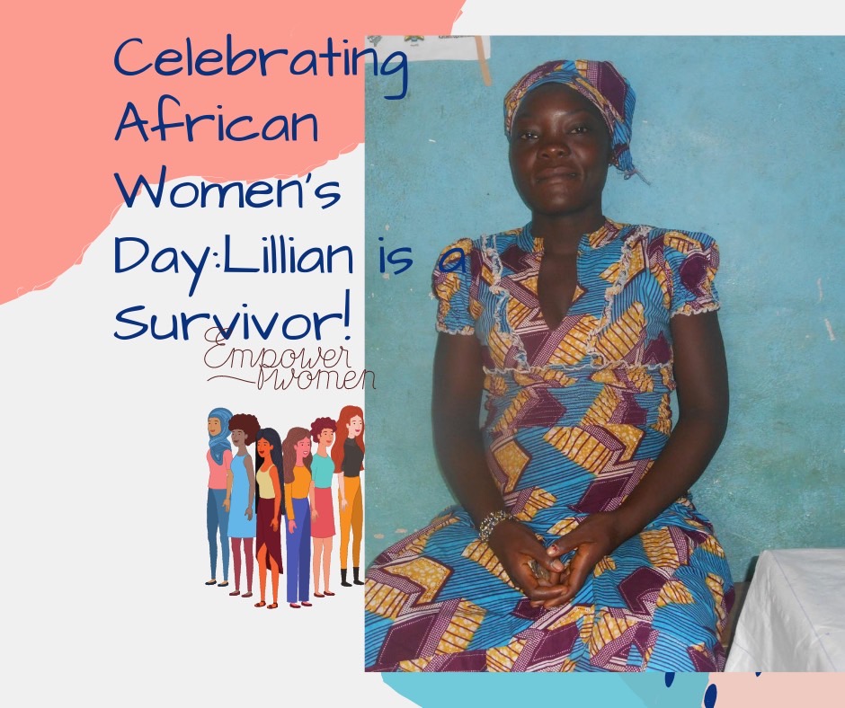 Celebrating African Women’s Day:  Lillian is a Survivor!