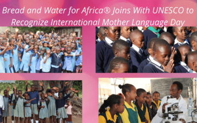 Bread and Water for Africa® Recognizes Importance of Multilingual Learning in Sub-Saharan African Countries