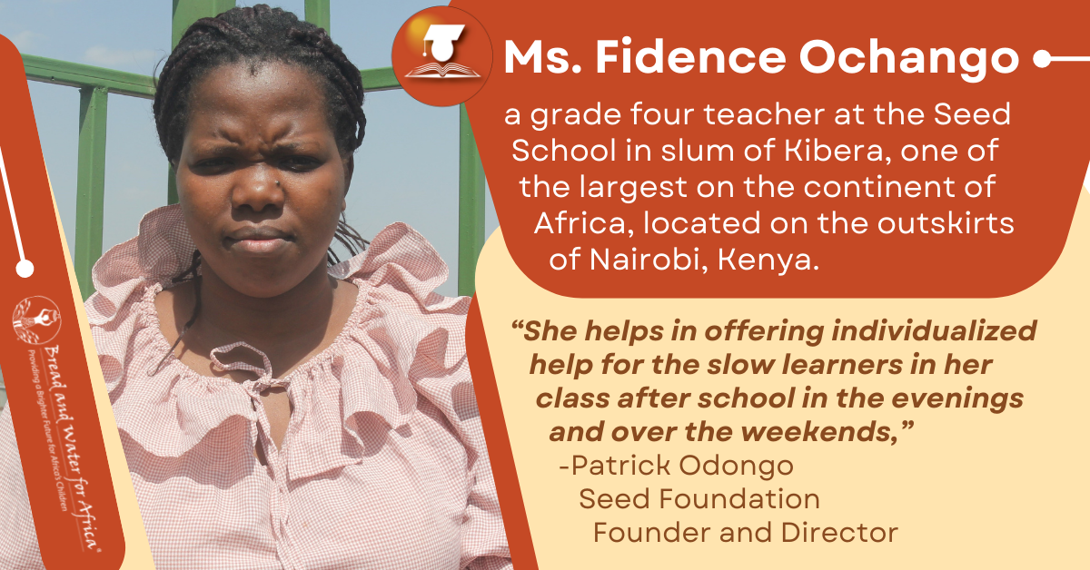 Bread and Water for Africa® Recognizes Ms. Fidence for Her Efforts in Educating Students in Nairobi Slum on This World Teachers’ Day