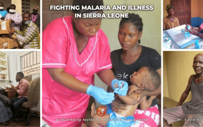Bread and Water for Africa® Helps to Fight Malaria and Other Deadly Illnesses in Sierra Leone Through Shipments of Medicines and Medical Supplies to Our Healthcare Partners