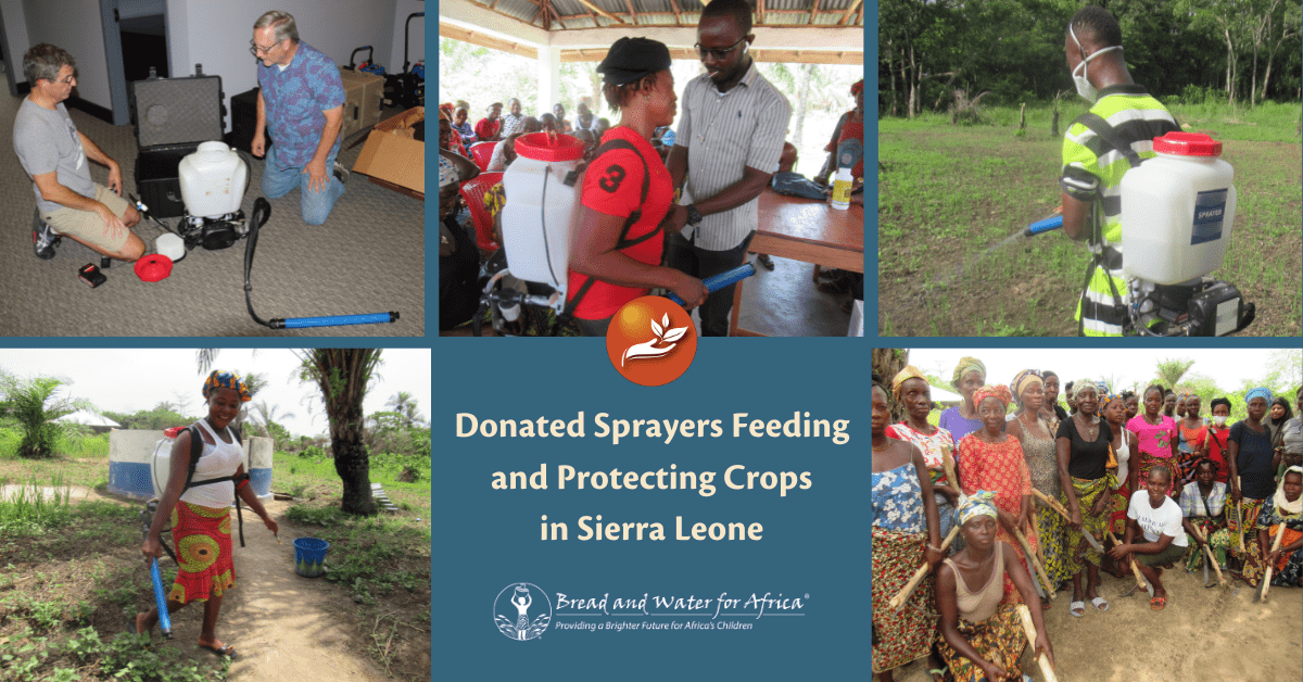 Bread and Water for Africa® Board Member Donates Sprayers to Protect Smallholder Farmers’ Crops from Pests and Diseases in Sierra Leone