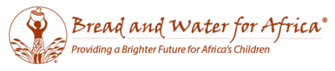 Bread and Water for Africa | Charity for Africa Providing Hope