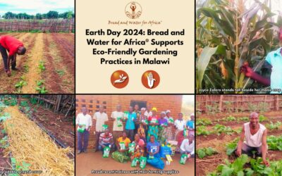 Every day is Earth Day at Bread and Water for Africa®: Helping to Train Farmers in Sustainable Agricultural Methods in Malawi