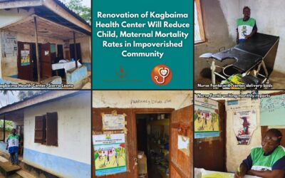 Rehabilitation of Kagbaima Health Center Will Ensure Access to Healthcare for Thousands Annually in Sierra Leone for Years to Come