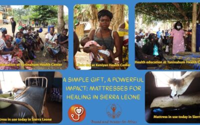 A Simple Gift, A Powerful Impact: Mattresses for Healing in Sierra Leone