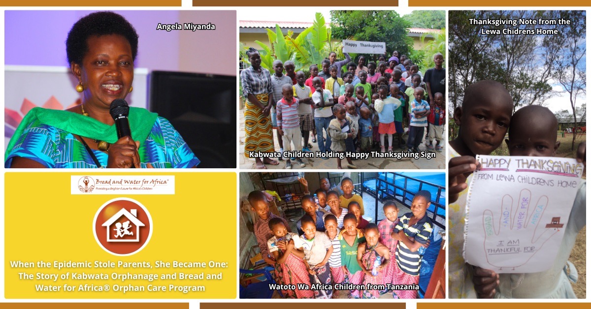 When the Epidemic Stole Parents, She Became One: The Story of Kabwata Orphanage and Bread and Water for Africa® Orphan Care Program
