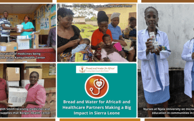 Bread and Water for Africa® and Healthcare Partners Making a Big Impact in Sierra Leone